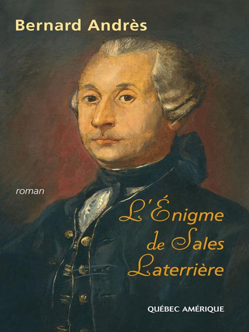 Title details for L'Énigme de Sales Laterrière by Bernard Andrès - Available
